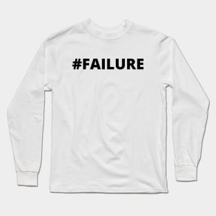 Failure Long Sleeve T-Shirt